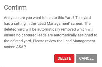 Warning notification shown when deleting a yard with an active Lead Management record